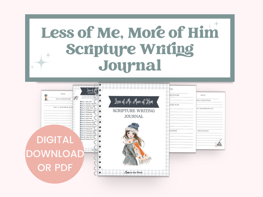 Less of Me, More of Him Scripture Writing Journal