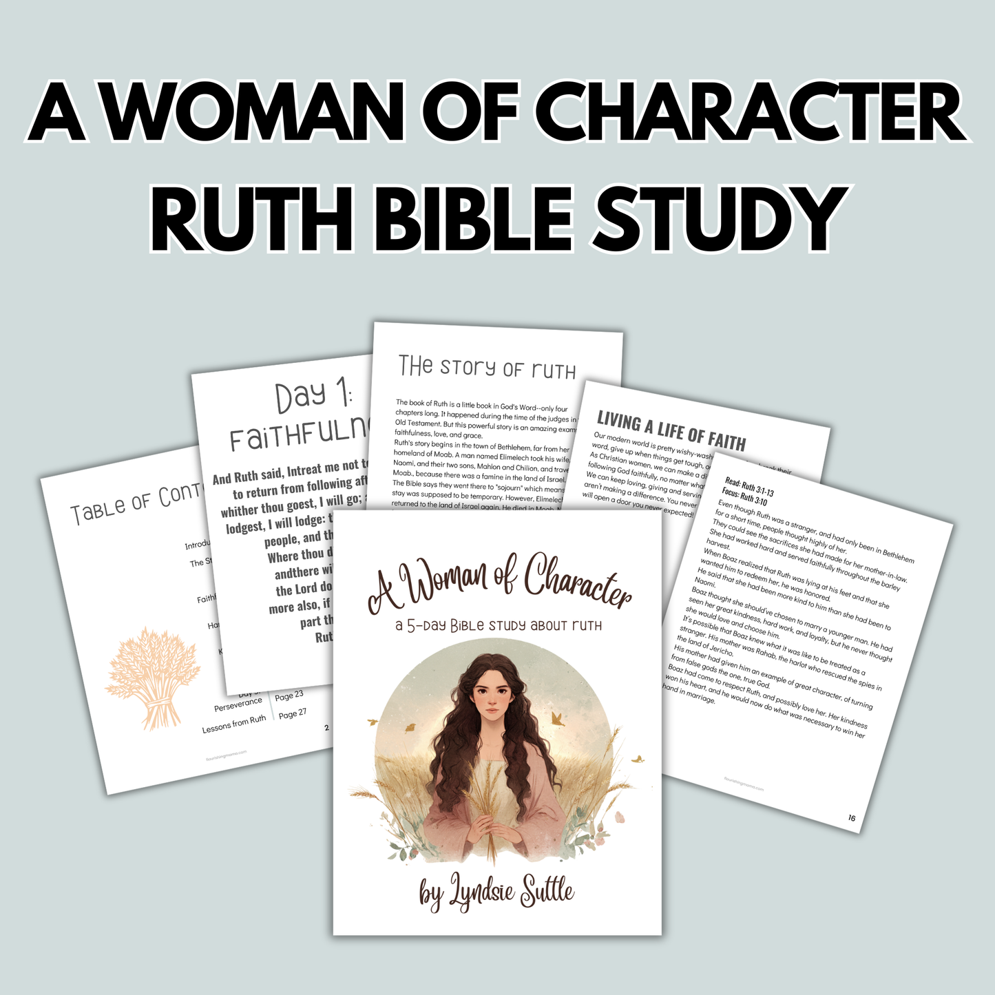 A Woman of Character: Ruth Bible Study