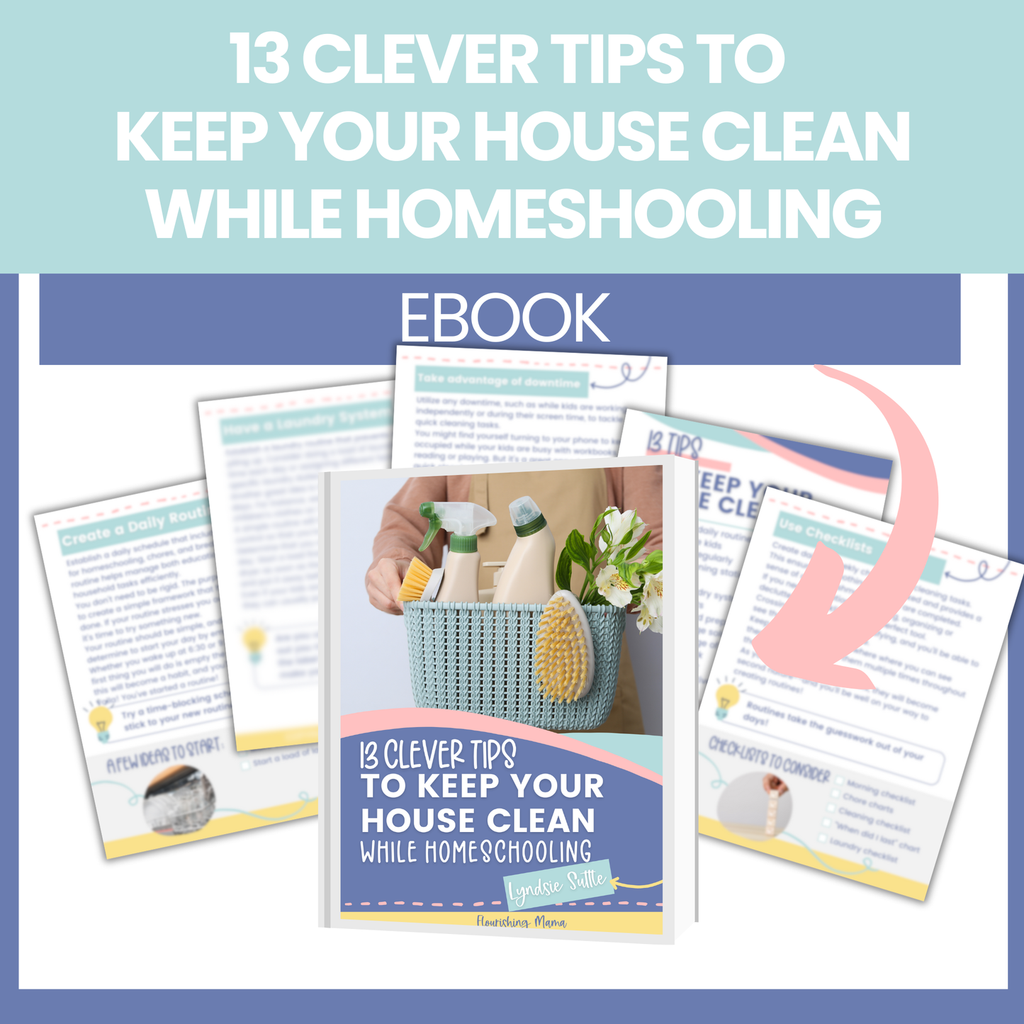 13 Clever Tips to Keep Your House Clean While Homeschooling ebook