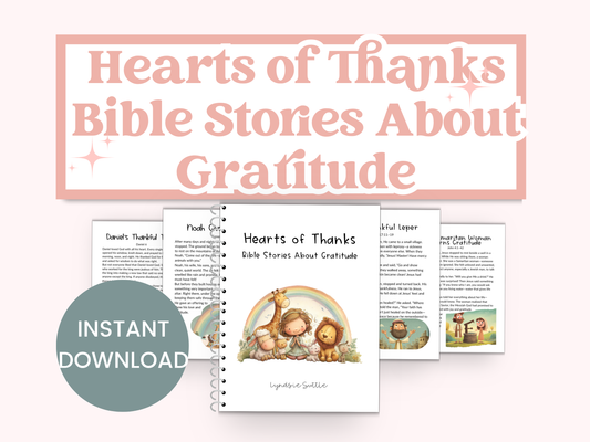 Hearts of Thanks: Bible Stories About Gratitude