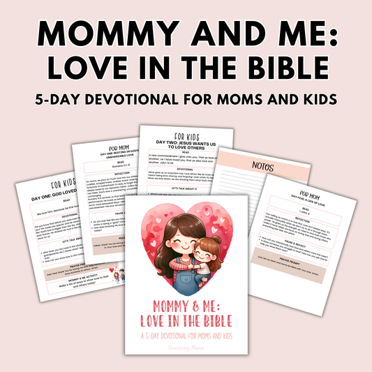 Mommy and Me: Love in the Bible Devotional for Moms and Kids